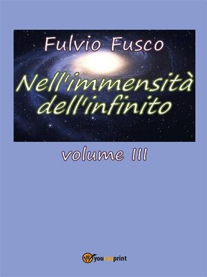 cover image of Nell'immensità dell'infinito. Volume III